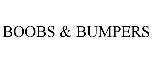 Trademark Logo BOOBS &amp; BUMPERS