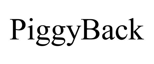 Trademark Logo PIGGYBACK