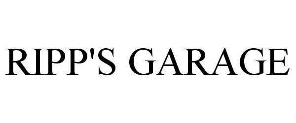 Trademark Logo RIPP'S GARAGE