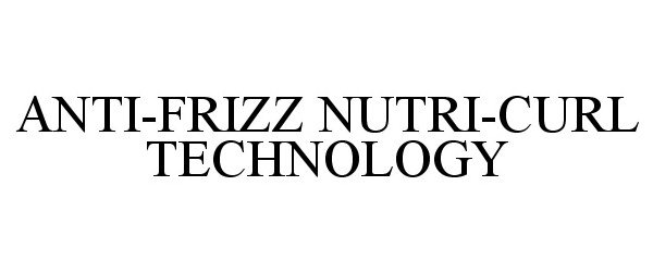  ANTI-FRIZZ NUTRI-CURL TECHNOLOGY