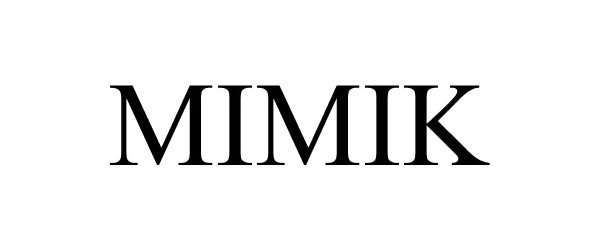 Trademark Logo MIMIK