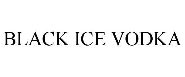  BLACK ICE VODKA