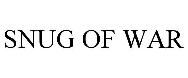 Trademark Logo SNUG OF WAR
