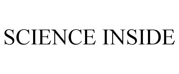 Trademark Logo SCIENCE INSIDE