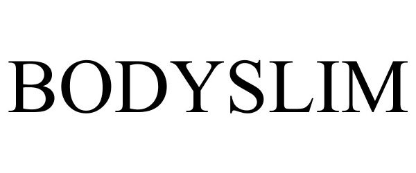 Trademark Logo BODYSLIM