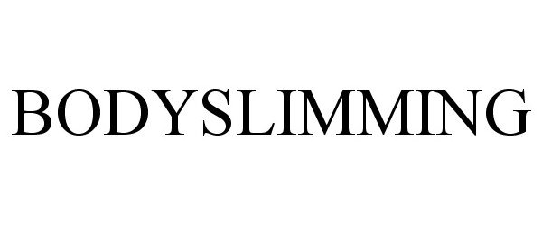 Trademark Logo BODYSLIMMING