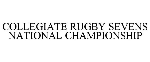  COLLEGIATE RUGBY SEVENS NATIONAL CHAMPIONSHIP