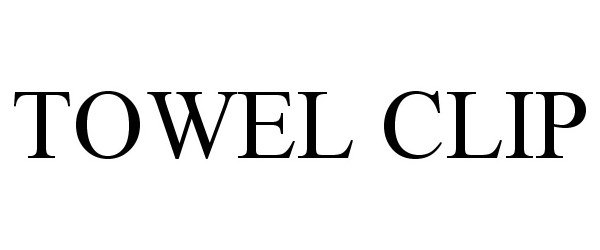 Trademark Logo TOWEL CLIP