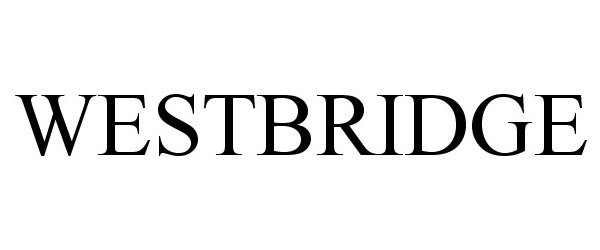 Trademark Logo WESTBRIDGE