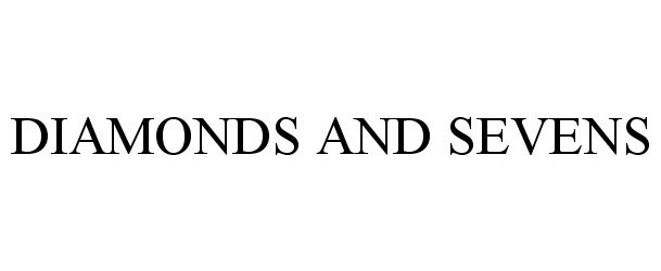 Trademark Logo DIAMONDS AND SEVENS