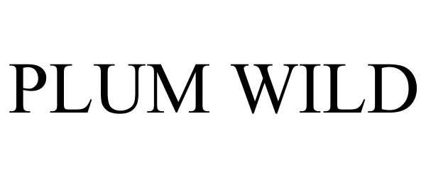 Trademark Logo PLUM WILD