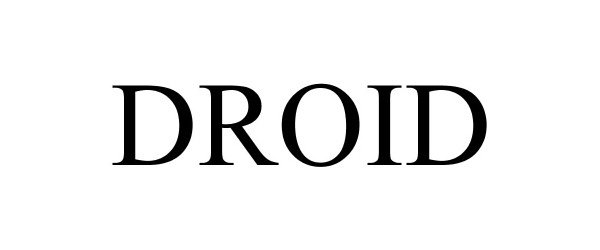 Trademark Logo DROID