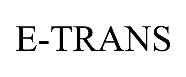 Trademark Logo E-TRANS