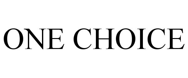 Trademark Logo ONE CHOICE