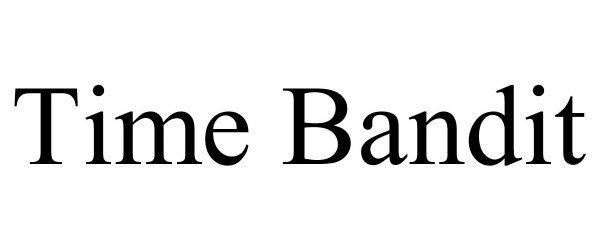 Trademark Logo TIME BANDIT