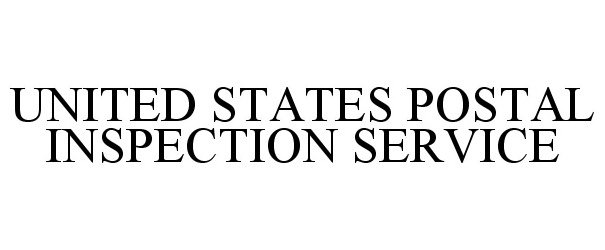 Trademark Logo UNITED STATES POSTAL INSPECTION SERVICE