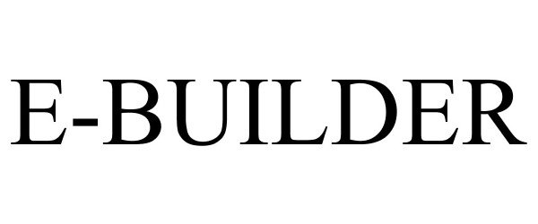 Trademark Logo E-BUILDER