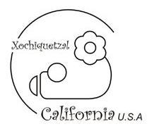  XOCHIQUETZAL CALIFORNIA U.S.A