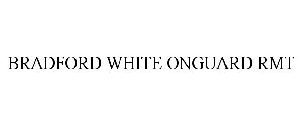  BRADFORD WHITE ONGUARD RMT