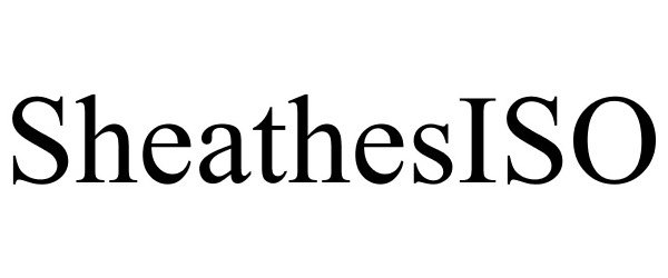 Trademark Logo SHEATHESISO