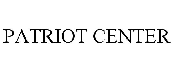 Trademark Logo PATRIOT CENTER