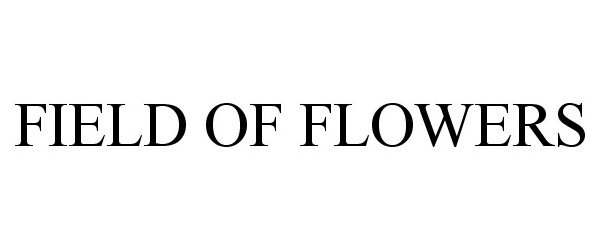 Trademark Logo FIELD OF FLOWERS