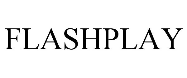 Trademark Logo FLASHPLAY