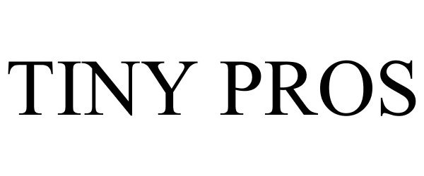 Trademark Logo TINY PROS