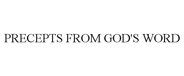 Trademark Logo PRECEPTS FROM GOD'S WORD