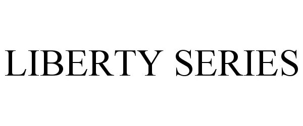 Trademark Logo LIBERTY SERIES