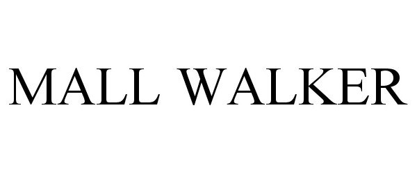  MALL WALKER