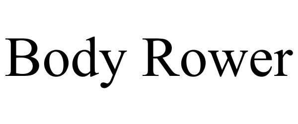 Trademark Logo BODY ROWER