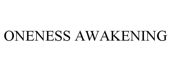  ONENESS AWAKENING