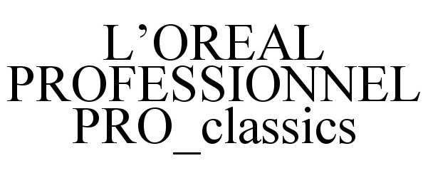  L'OREAL PROFESSIONNEL PRO_CLASSICS