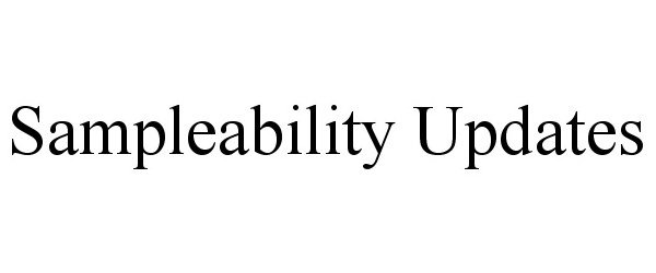 Trademark Logo SAMPLEABILITY UPDATES