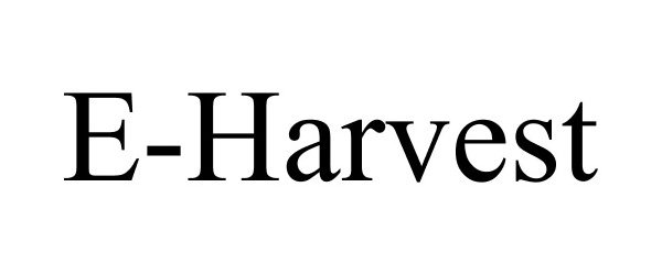  E-HARVEST