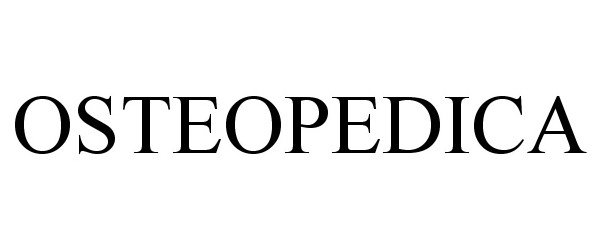 Trademark Logo OSTEOPEDICA