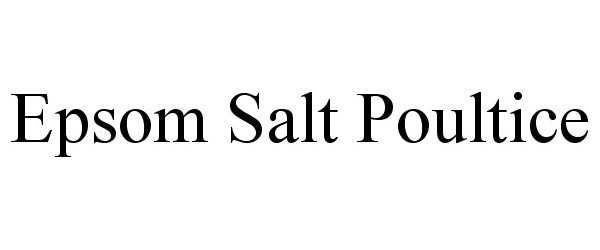 Trademark Logo EPSOM SALT POULTICE