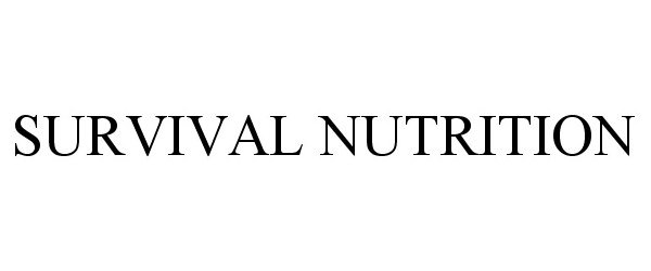  SURVIVAL NUTRITION