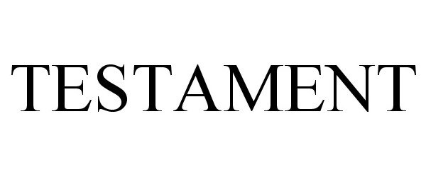 Trademark Logo TESTAMENT