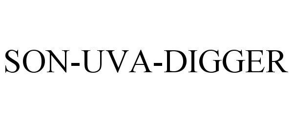 Trademark Logo SON-UVA-DIGGER