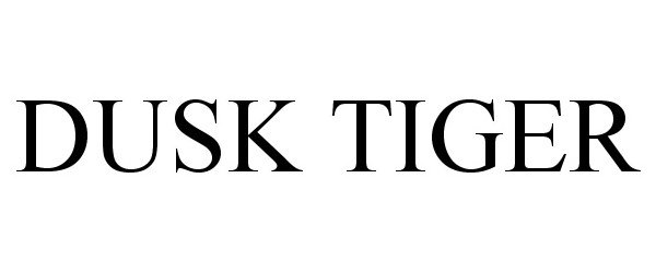 Trademark Logo DUSK TIGER
