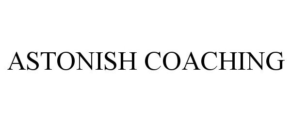 Trademark Logo ASTONISH COACHING