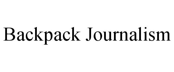Trademark Logo BACKPACK JOURNALISM