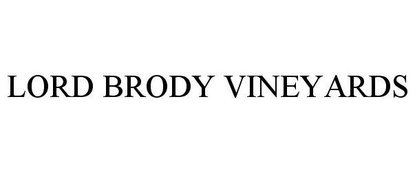  LORD BRODY VINEYARDS