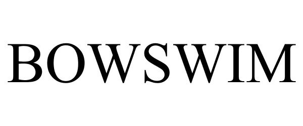 Trademark Logo BOWSWIM