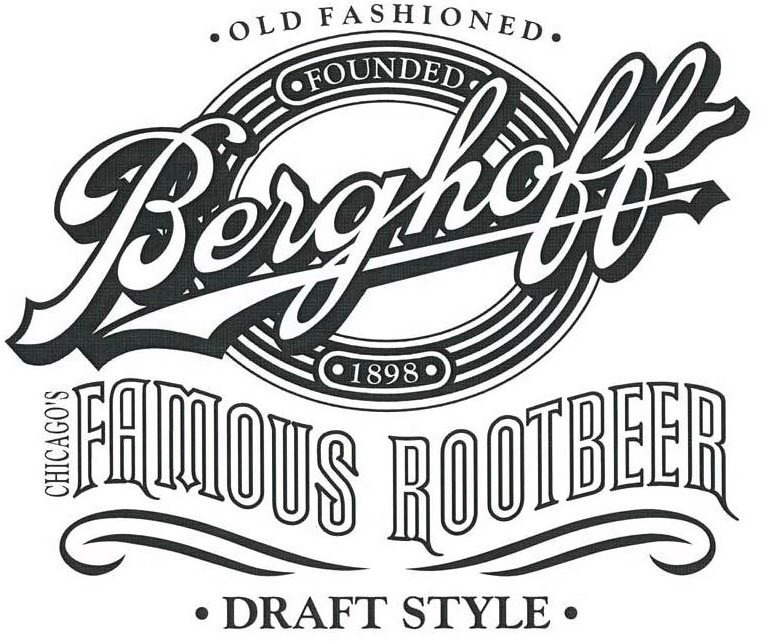 Trademark Logo OLD FASHIONED FOUNDED 1898 BERGHOFF CHICAGO'S FAMOUS ROOTBEER DRAFT STYLE