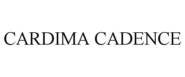 Trademark Logo CARDIMA CADENCE