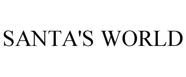 Trademark Logo SANTA'S WORLD
