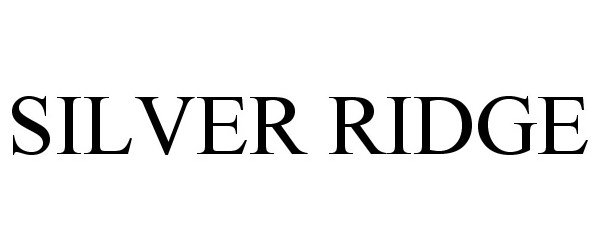 Trademark Logo SILVER RIDGE